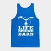 Funny Bicycle Life Behind Bars Biking Tank Top Official Cycling Merch