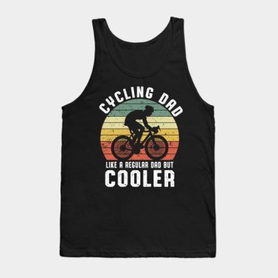 Cycling Dad Like A Regular Dad But Cooler Fathers  Tank Top Official Cycling Merch