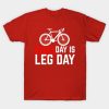 Everyday Is Leg Day Cycling T-Shirt Official Cycling Merch