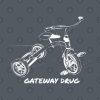 Tricycle Is A Gateway Drug T Shirt Phone Case Official Cycling Merch