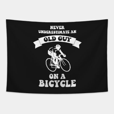 Never Underestimate An Old Guy On A Bicycle Tapestry Official Cycling Merch