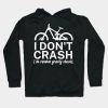 I Dont Crash I Do Random Gravity Checks Hoodie Official Cycling Merch