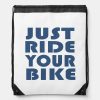 cycling inspirational quotes drawstring bag rb3be6e16f1214cf6b49658e9991442f6 zffcx 1000 - Cycling Gifts