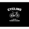 Funny Cycling Quote Cycling Quotes Tapestry Official Cycling Merch