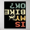 is my bike ok retro funny biker poster r62b502492d1b4468872acf01b7fe05bd wva 8byvr 307 - Cycling Gifts