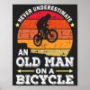 never underestimate an old man on a bicycle poster r875ce75f1a204680bbad391f2f18ed08 wva 8byvr 307 - Cycling Gifts