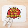 Road Cycling Is My Superpower Funny Design Road Cycling Gift Bath Mat Official Cycling Merch