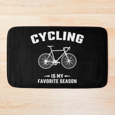 Funny Cycling Quote Cycling Quotes Bath Mat Official Cycling Merch