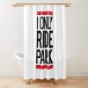 I Ride Only Park Shower Curtain Official Cycling Merch