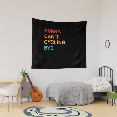 Sorry Can'T Cycling Bye Funny Cycling Tapestry Official Cycling Merch